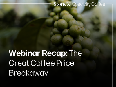 Webinar Recap: The Great Coffee Price Breakaway